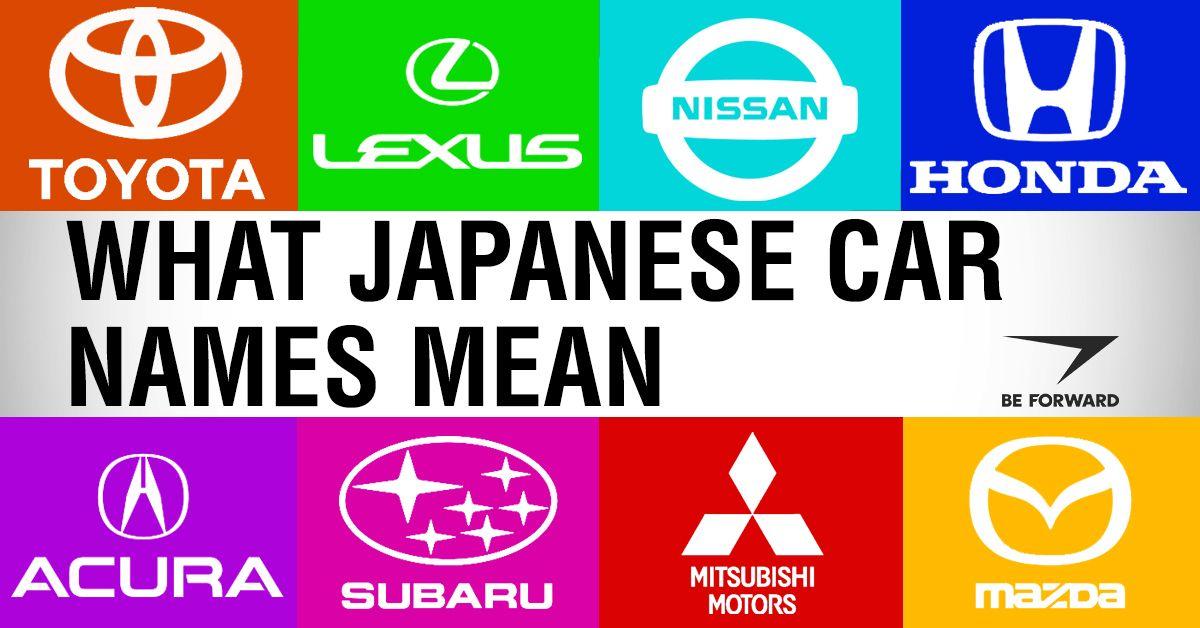 Japanese Car Manufacturers Logo - What do Japanese Automaker Names Mean?