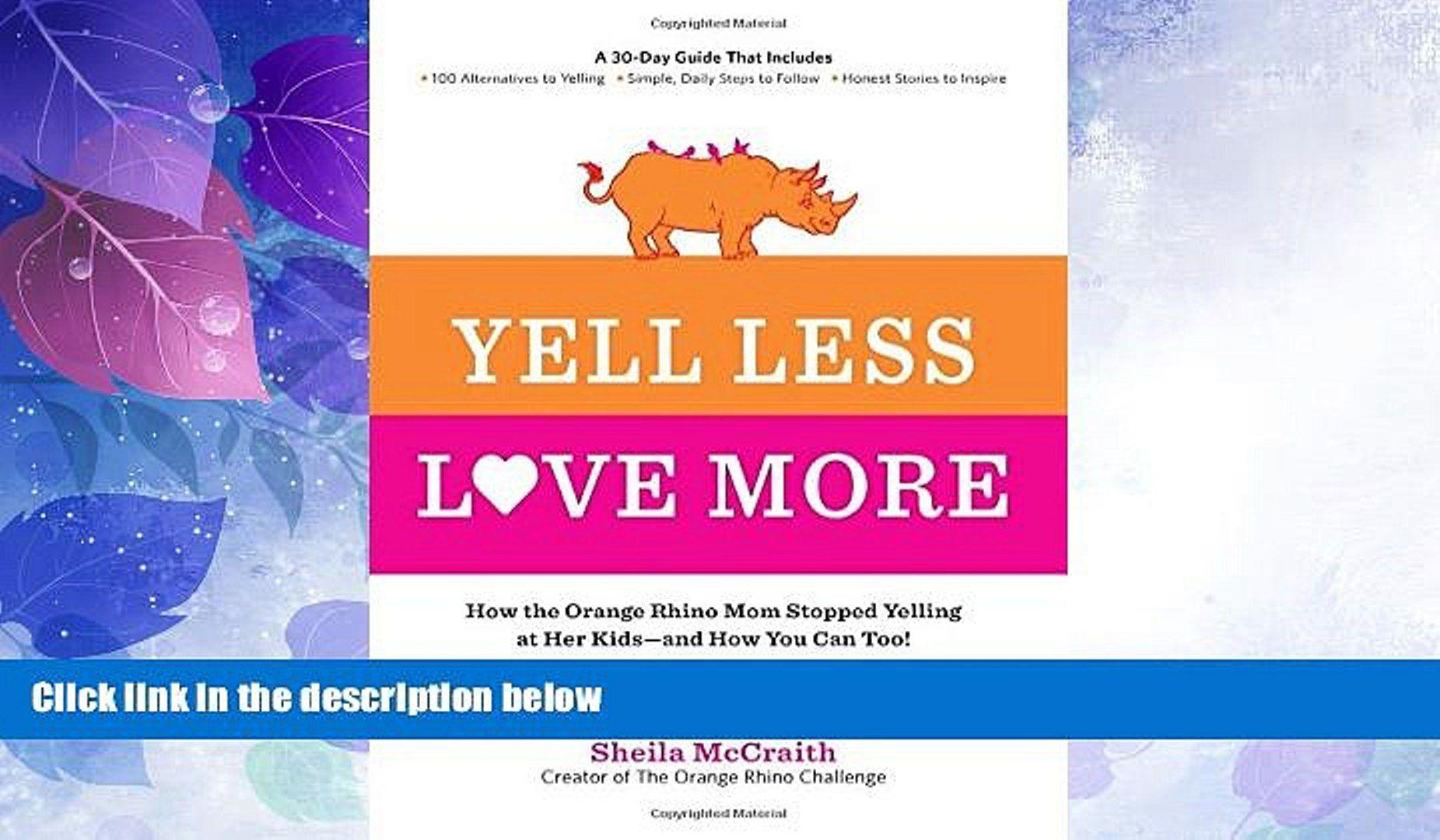 Orange Rhino Logo - Must Have PDF Yell Less, Love More: How the Orange Rhino Mom Stopped ...