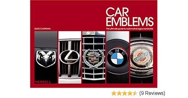 Automotive Product Logo - Car Emblems: The Ultimate Guide to Automotive Logos Worldwide: Giles