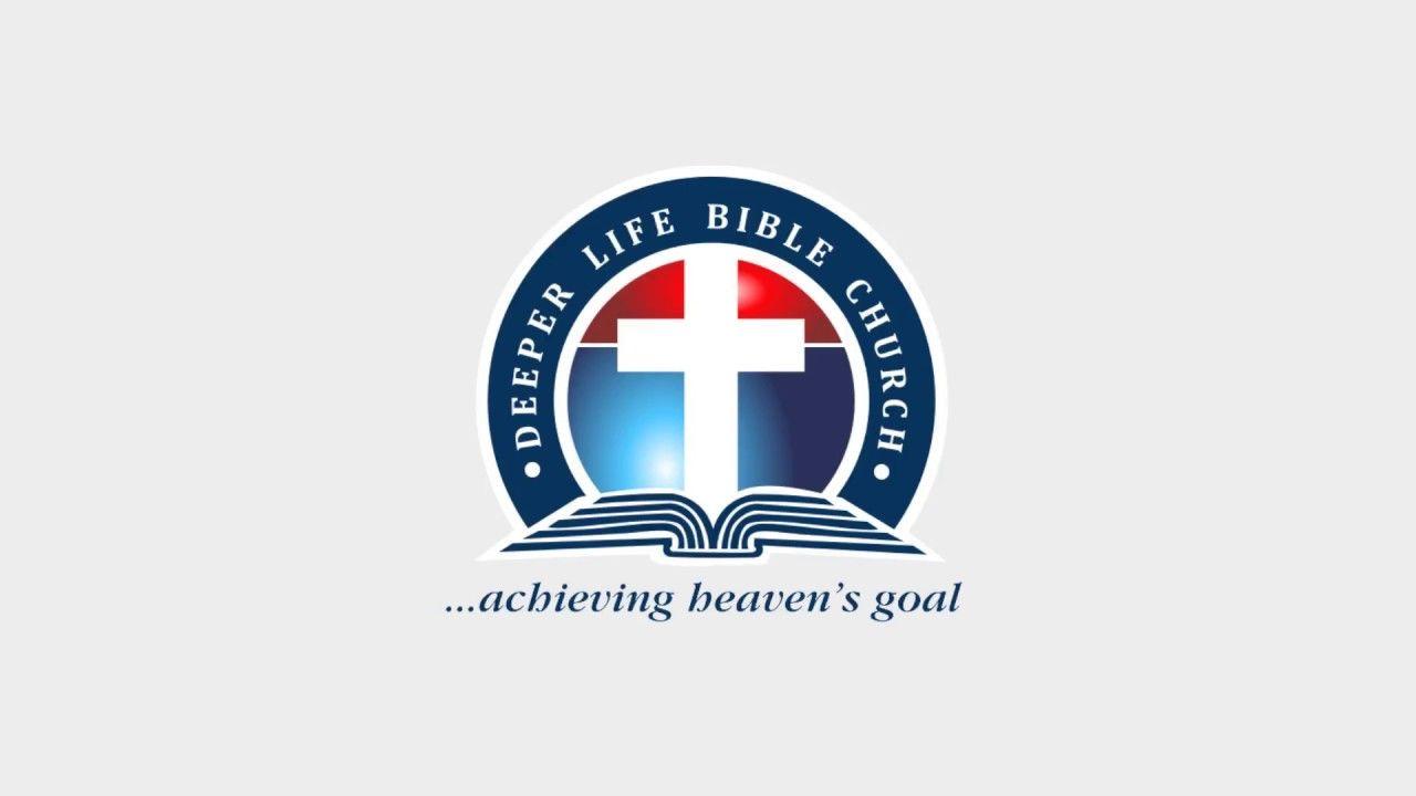 Church Logo - The new Deeper Life Bible Church Logo #DLBC - YouTube