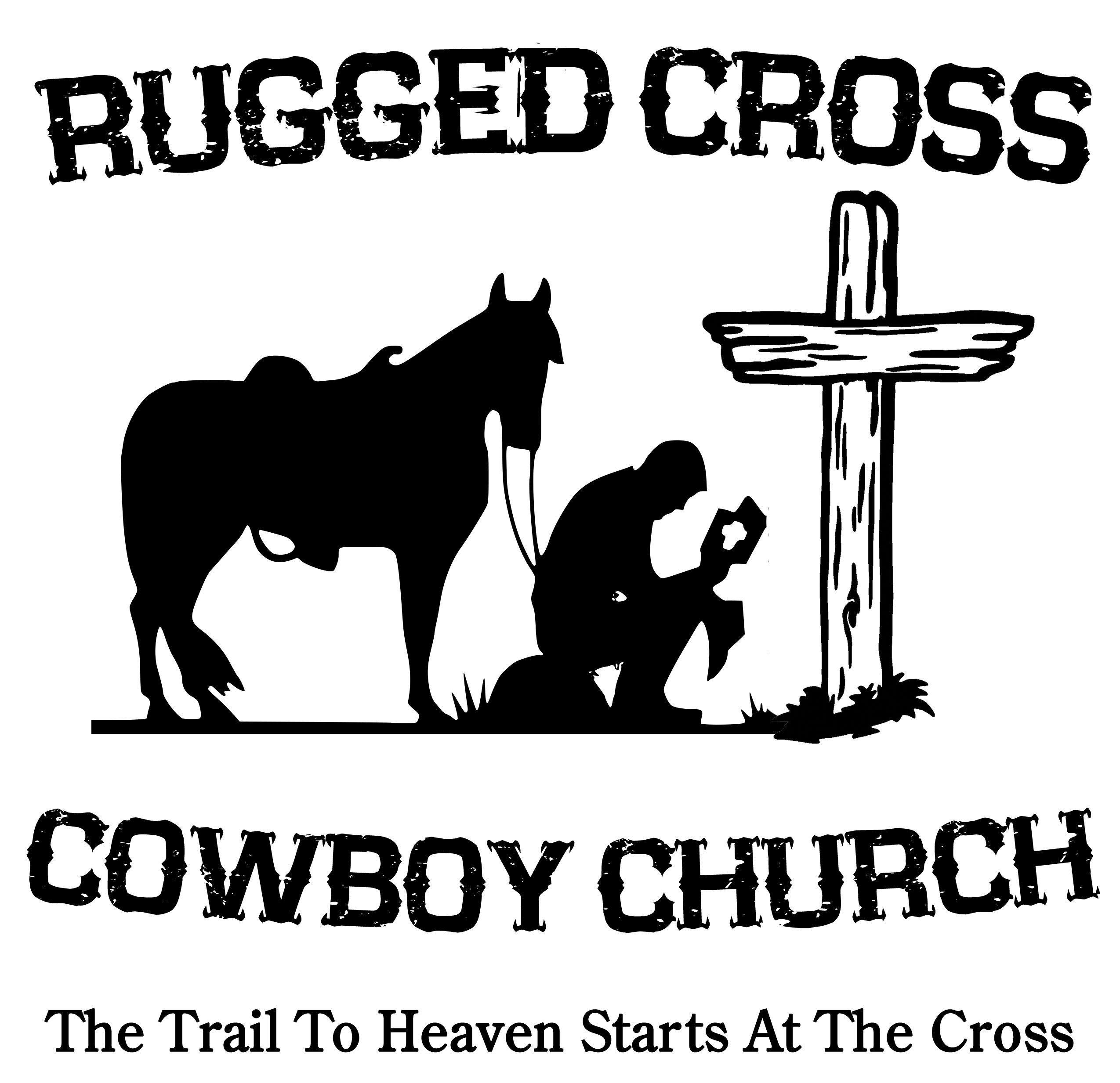 Rugged Cross Logo - Rugged Cross CC Logo With Motto. Rugged Cross Cowboy Church