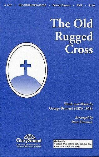 Rugged Cross Logo - George Bennard: The Old Rugged Cross (SATB) SATB, Piano ...