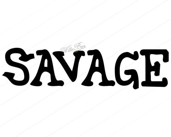 Cool Savage Logo - Savage 12 inches SVG PNG Pdf Cool Very Nice