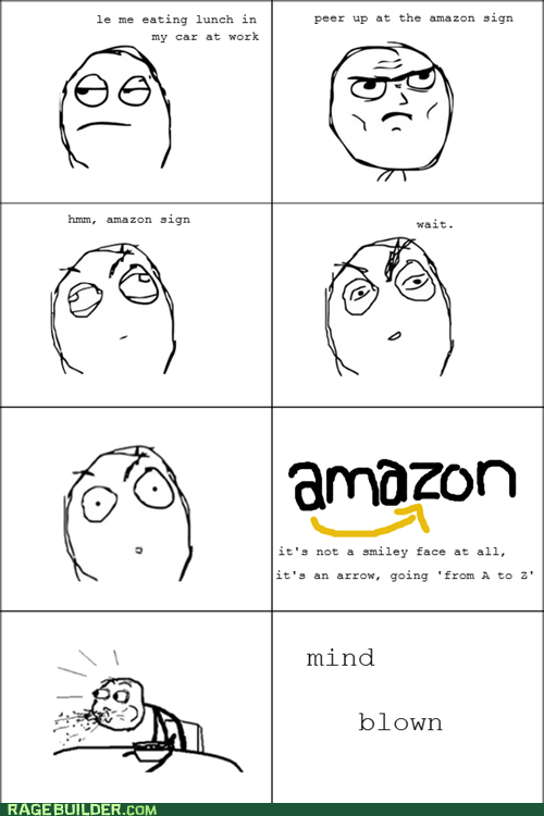 Funny Amazon Logo - amazon logo mind blown. You Can't Handle The Truth!!!. Mind blown