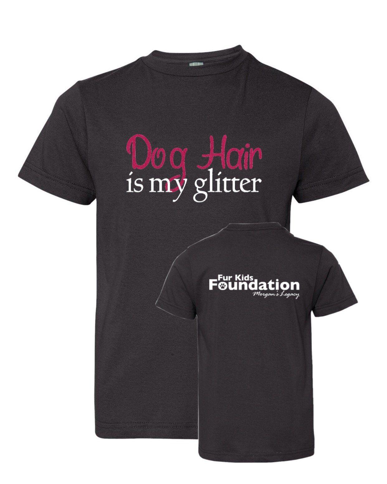 Glitter Hair Pictures of Logo - Dog Hair is My Glitter Logo's Tee