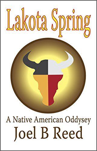 Native B Logo - Lakota Spring: A Native American Odyssey - Kindle edition by Joel B ...
