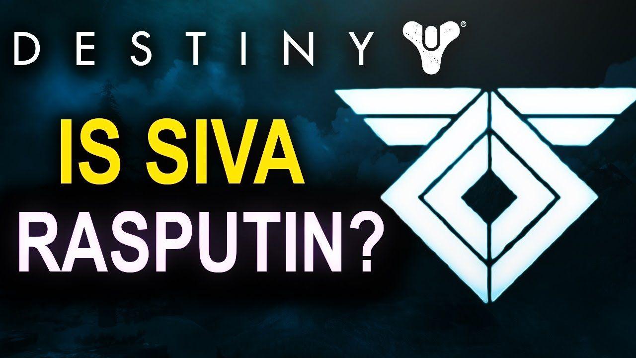 Rasputin Destiny Logo - Destiny - What Is Siva? - YouTube