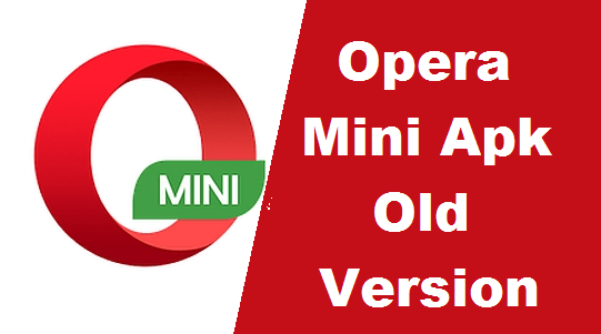 Old Opera Logo - Opera Mini APK Old Version Download