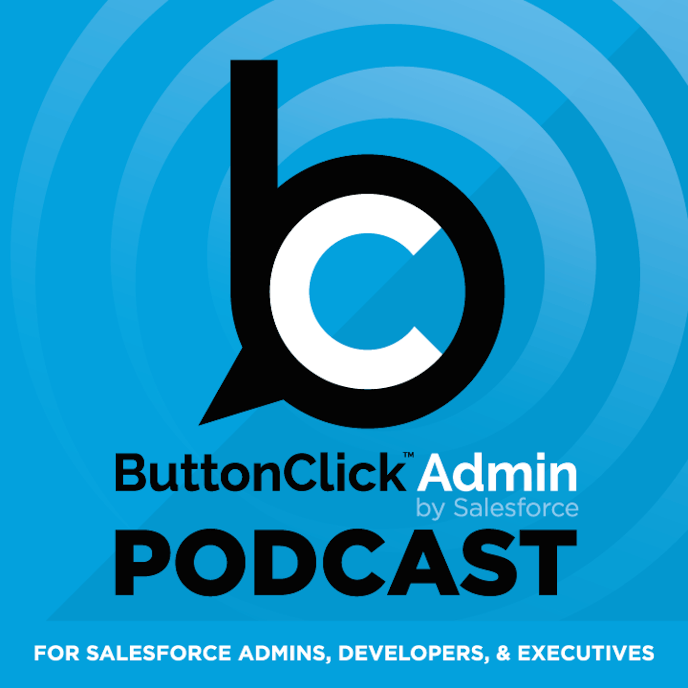 Salesforce Admin Logo - pod. fanatic. Podcast: The ButtonClick Admin Podcast