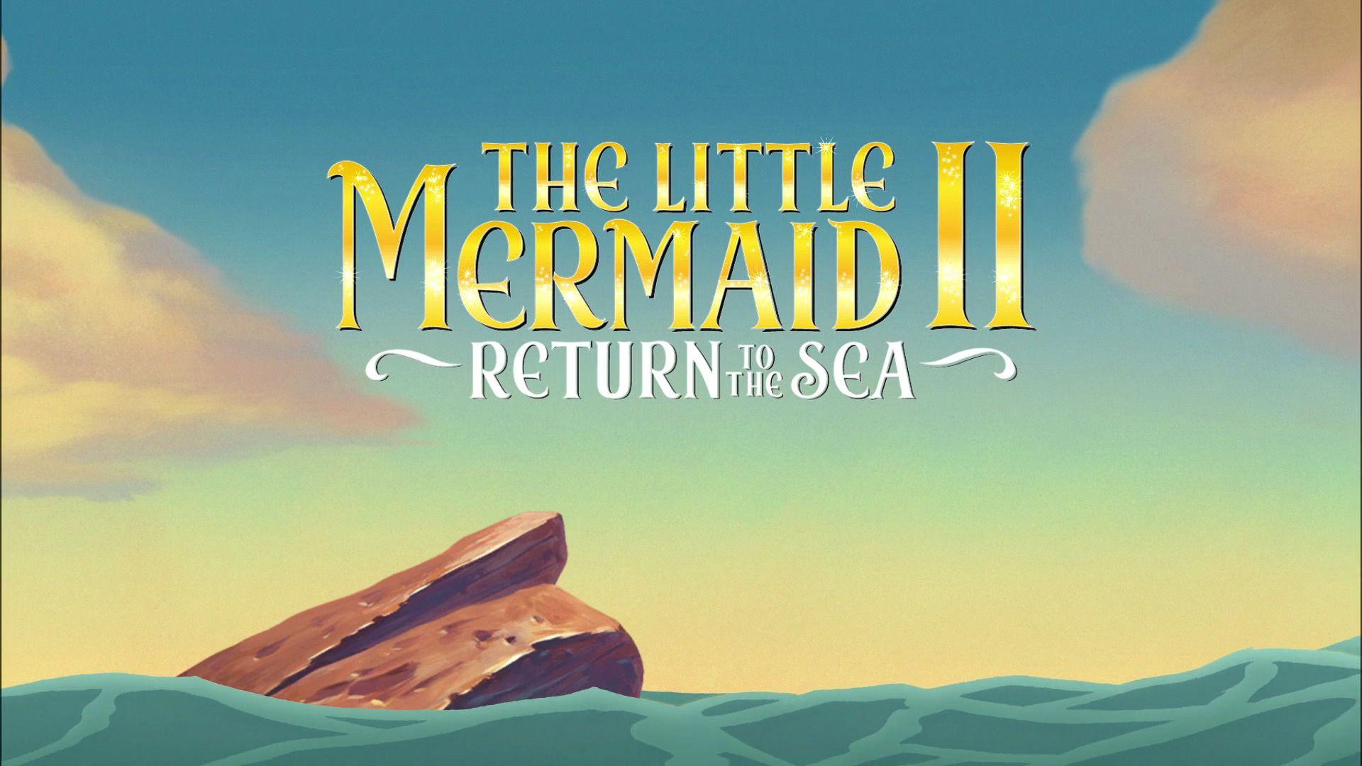 The Little Mermaid 2 Logo - Image - The Little Mermaid II Return to the Sea Title Card.jpg ...