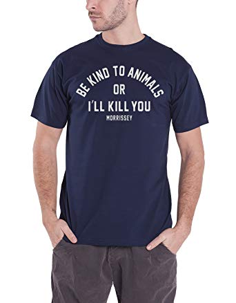 I'll Blue Logo - Morrissey T Shirt Be Kind to Animals or I'll Kill You Logo Official