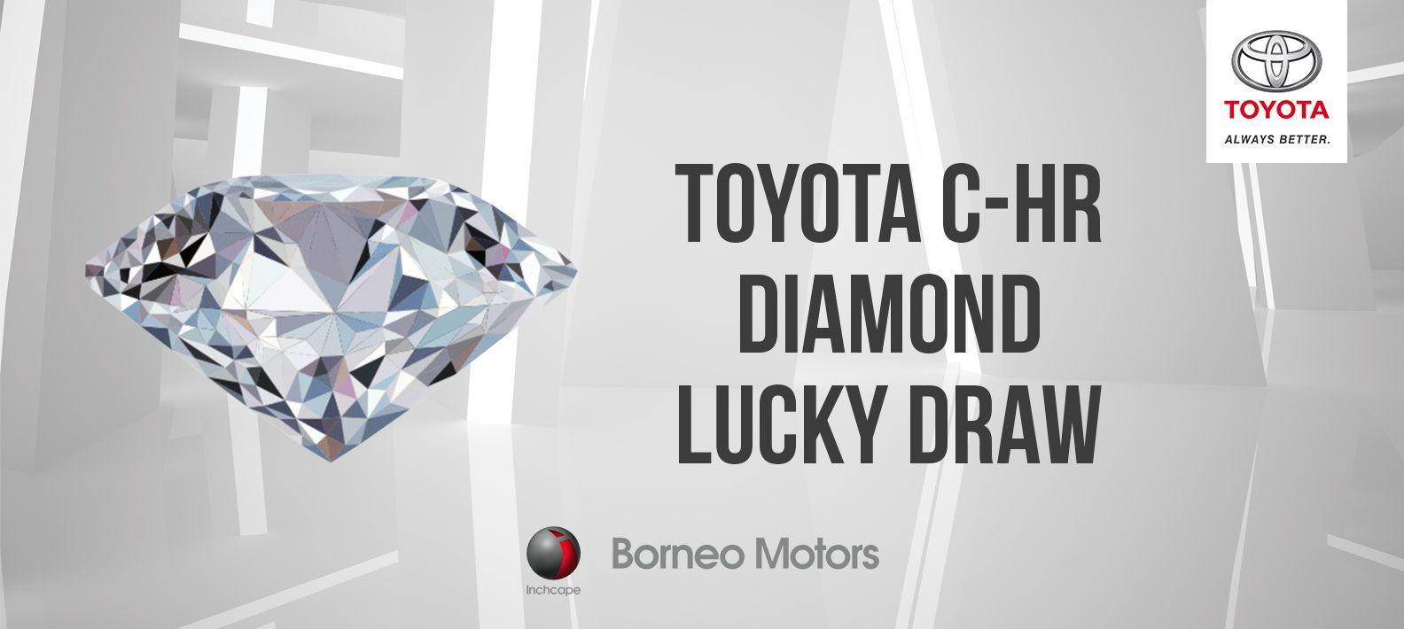 Diamond Toyota Logo - Toyota C-HR Diamond Lucky Draw | Borneo Motors