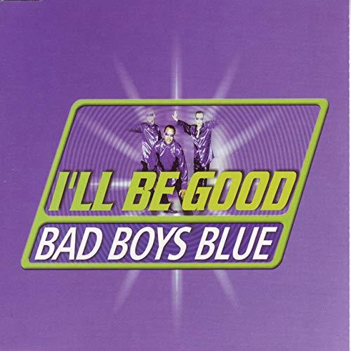 I'll Blue Logo - I'll Be Good (Radio Edit) by Bad Boys Blue on Amazon Music