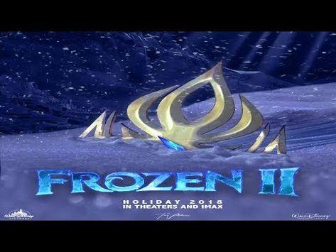 Opening Movie Logo - Frozen 2 Movie ( 2019 ) Trailer Opening Titles and Logo - ELSA and ...