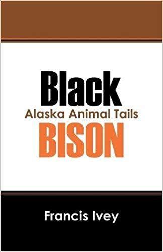 Black and Orange Alaska Logo - Buy Black Bison: Alaska Animal Tails Book Online at Low Prices
