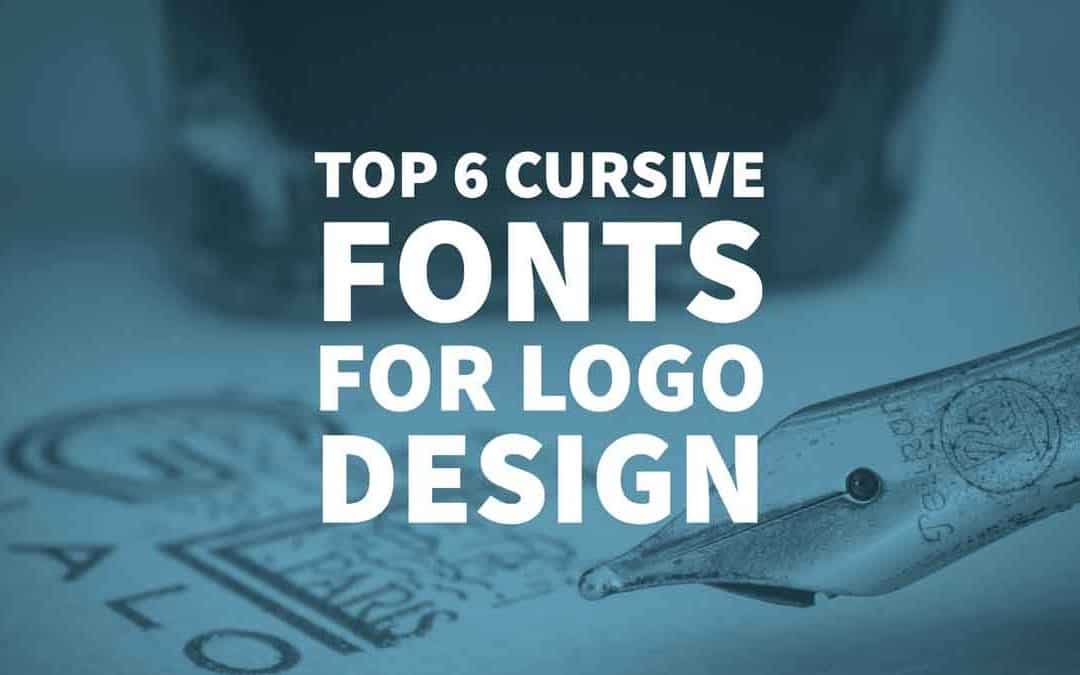 Cursive Logo - Top 6 Cursive Fonts for Logo Design - Free Script Typefaces
