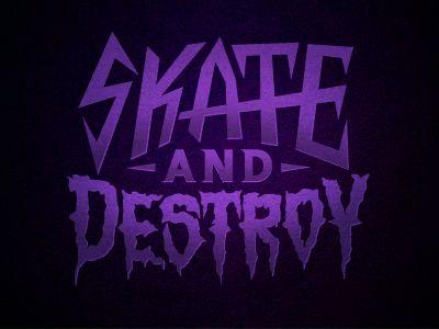 Skate and Destroy Logo - Skate And Destroy by Andy Pitts | Dribbble | Dribbble
