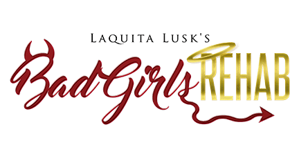 Bad Girls Logo - LaQuita Lusk's 'Bad Girls Rehab' set for Houston, May 7