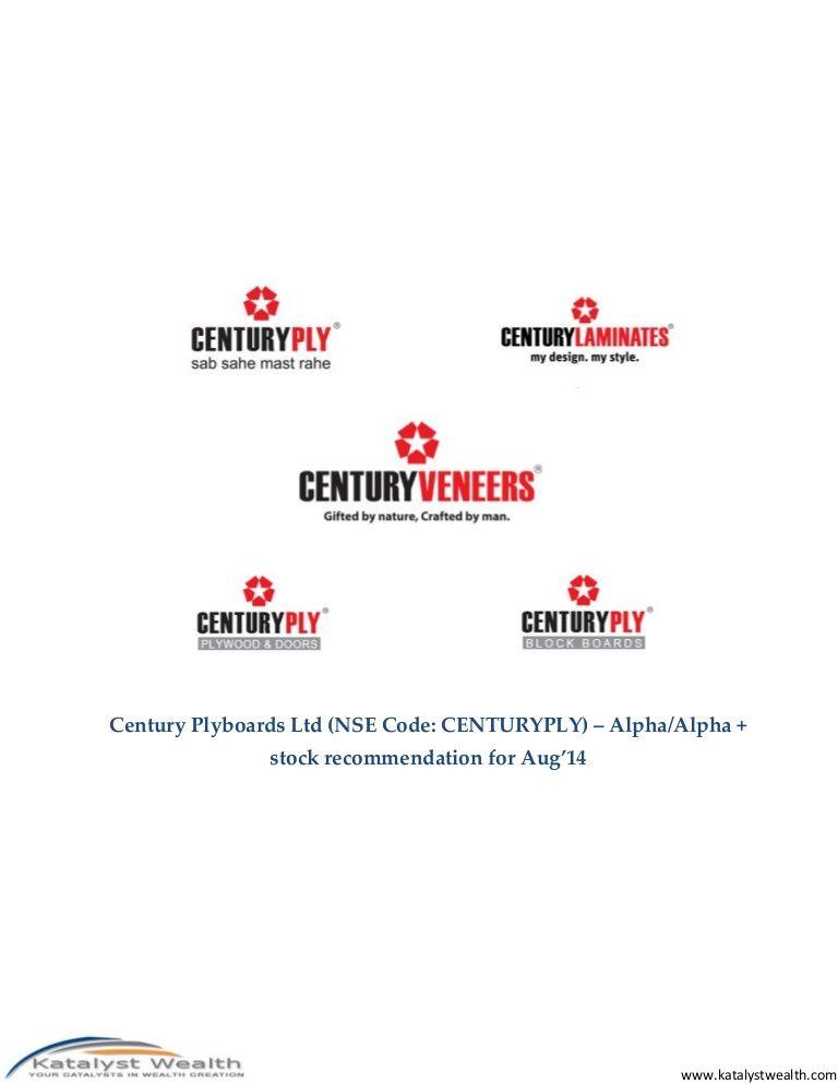 Century Plywood Logo - Century Plyboards Ltd (NSE Code - CENTURYPLY) - Aug'14 Katalyst Wealt…