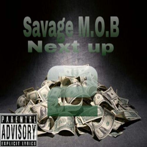 Savage Mob Logo - Next Up 2 Mixtape
