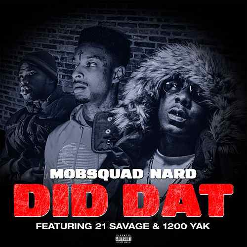 Savage Mob Logo - Did Dat (feat. 21 Savage & 1200 Yak) (Single, Explicit) by Mob Squad ...