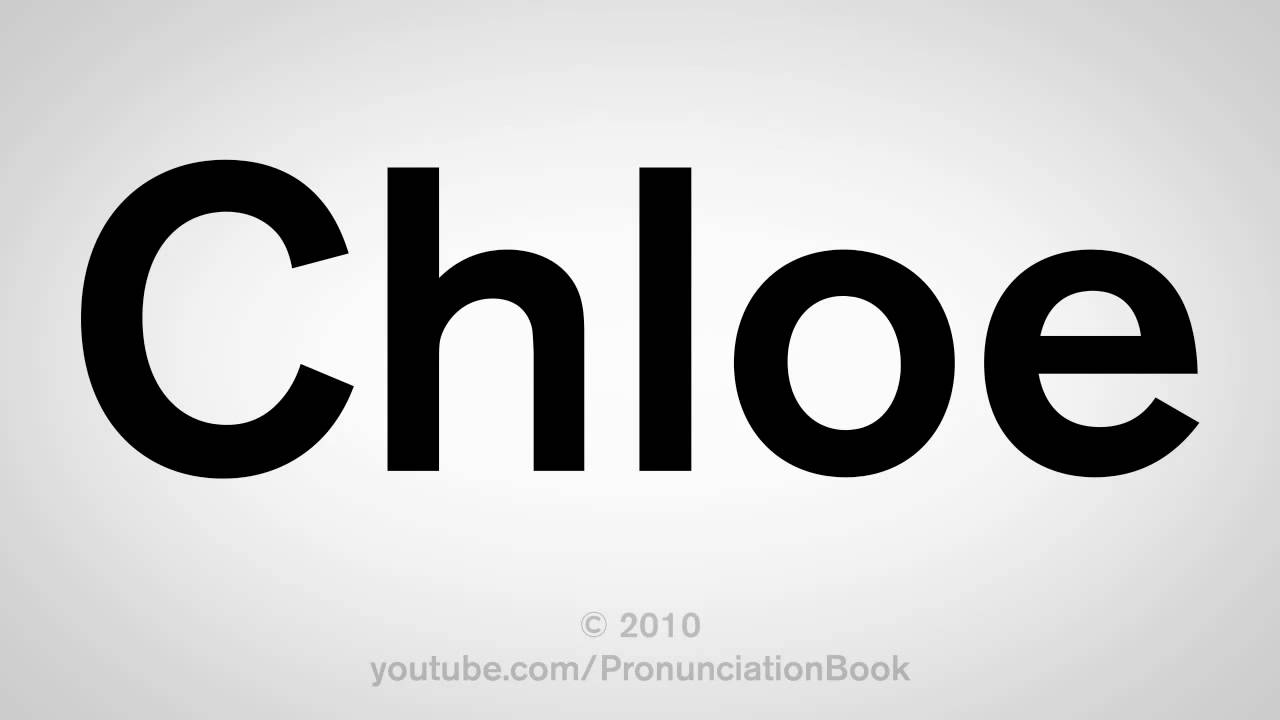Chloe Brand Logo - How To Pronounce Chloe - YouTube