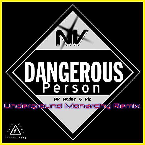 Dangerous Person Logo - Dangerous Person [Explicit] by Underground Monarchy & Club NV Nader