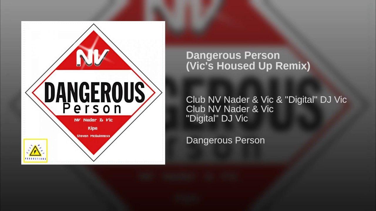 Dangerous Person Logo - Dangerous Person (Vic's Housed Up Remix) - YouTube