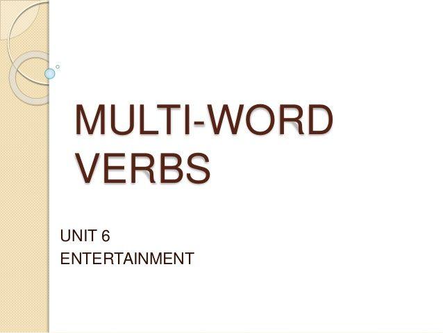 Multi Word Logo - E3 Unit 6 multi word verbs