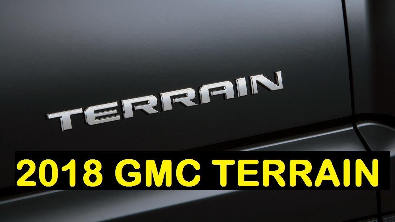 GMC Terrain Logo - New GMC SUV : 2018 GMC Terrain Interior and Exterior Reviews - YouTube