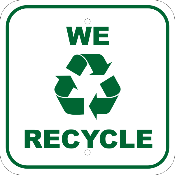 We Recycle Logo - We Recycle Aluminum Sign - Custom Signs