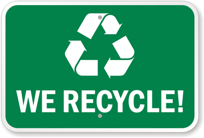 We Recycle Logo - We Recycle! with Graphic Sign - Recycling Sign, SKU: K-7698