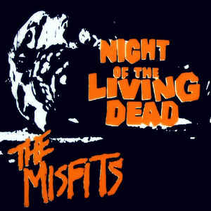 Night of the Living Dead Logo - Misfits - Night Of The Living Dead (Vinyl, 7