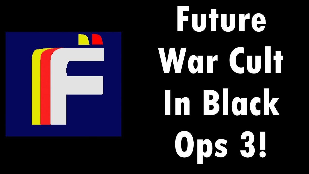 Future War Cult Destiny Logo - Call of Duty Black Ops 3 War Cult in Black Ops 3! Destiny