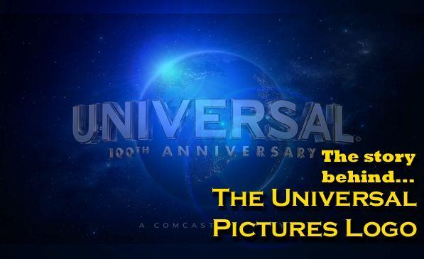 Universal Logo - The Story Behind The Universal Picture logo