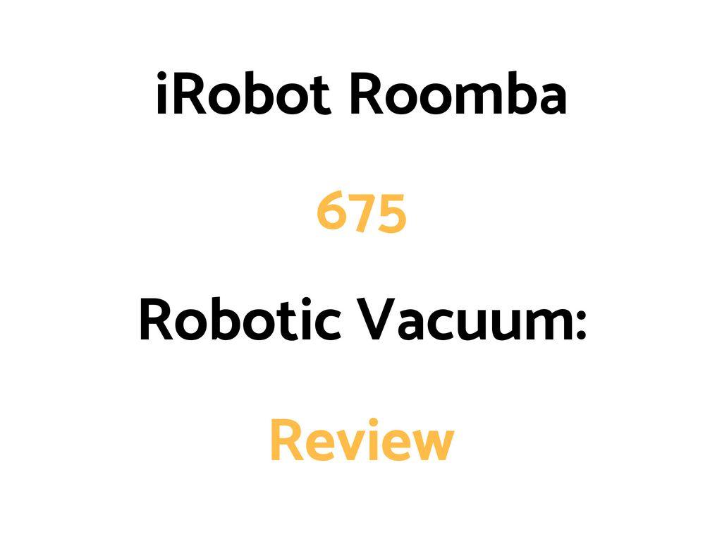 iRobot Logo - iRobot Roomba 675 Robot Vacuum Cleaner: Review Daily Shep