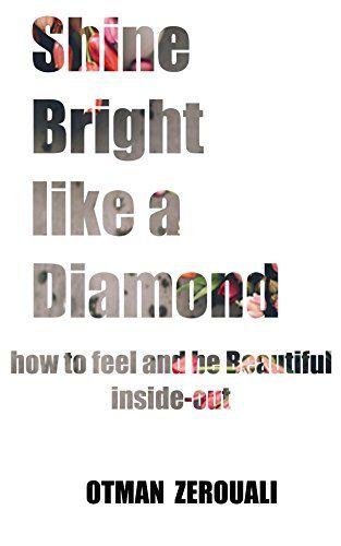 Woman Inside Diamond Logo - Amazon.com: Shine Bright Like A Diamond: How To Be Beautiful Inside ...