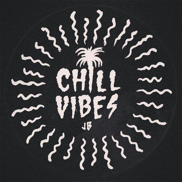 Chill Vibes Logo - Chill Vibes ~ Jamie Browne jamiebrowneart.com | Stay Chill ...