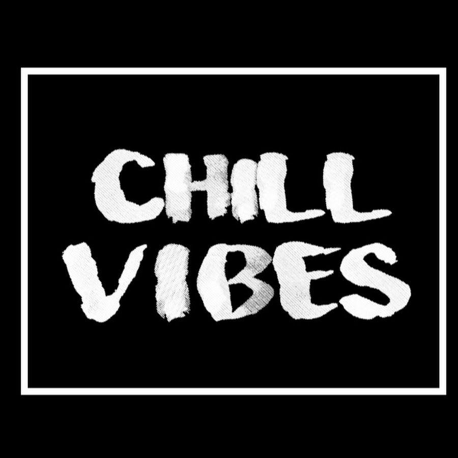 Chill Vibes Logo - Chill Vibes - YouTube