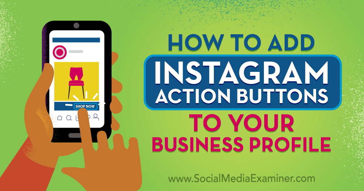 Instagram Business Logo - How to Add Instagram Action Buttons to Your Business Profile ...