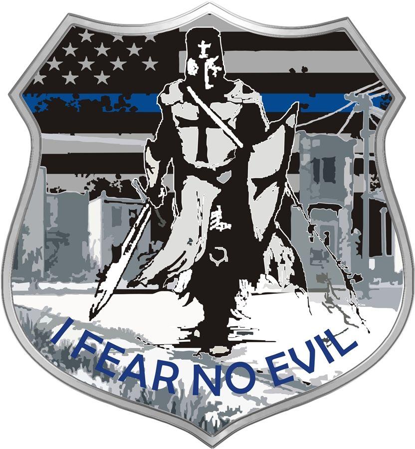 Knight Shield Logo - I Fear No Evil Thin Blue Line Knight Shield-Shaped Decal