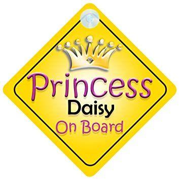 Princess Daisy Logo - Princess Daisy On Board Girl Car Sign Child/Baby Gift/Present 002 ...