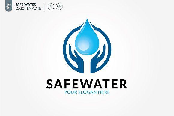 Water Company Logo - Safe Water Logo Logo Templates Creative Market