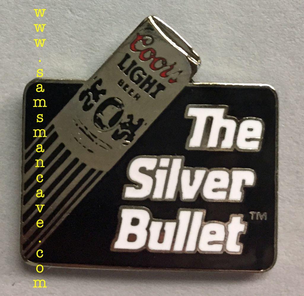 Silver Bullet Coors Light Logo - Coors Light Silver Bullet Pin - Sam's Man Cave