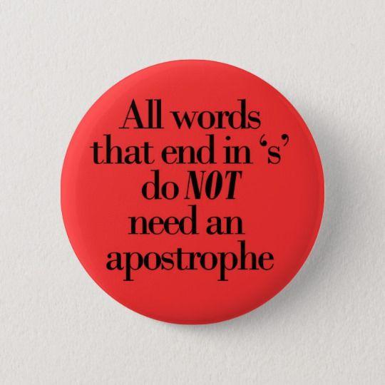 Red Apostrophy Logo - No need for apostrophe 6 cm round badge | Zazzle.co.uk