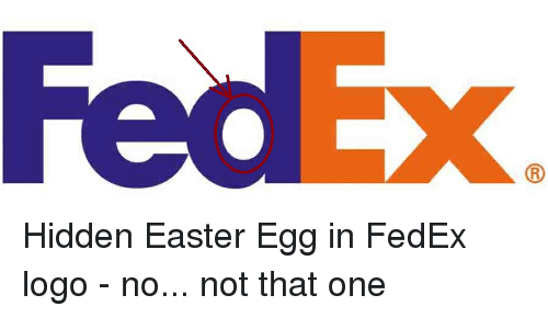 Easter Egg Logo - Hidden Easter Egg in FedEx Logo - No Not That One | Easter Meme on ME.ME