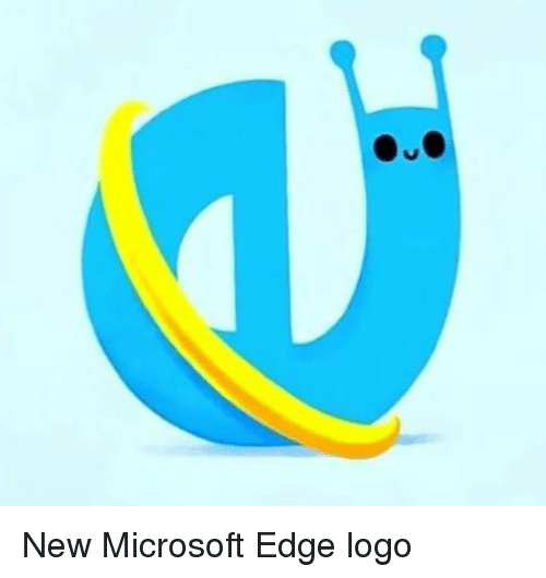 Microsoft Edge Logo - New Microsoft Edge Logo | Microsoft Meme on ME.ME