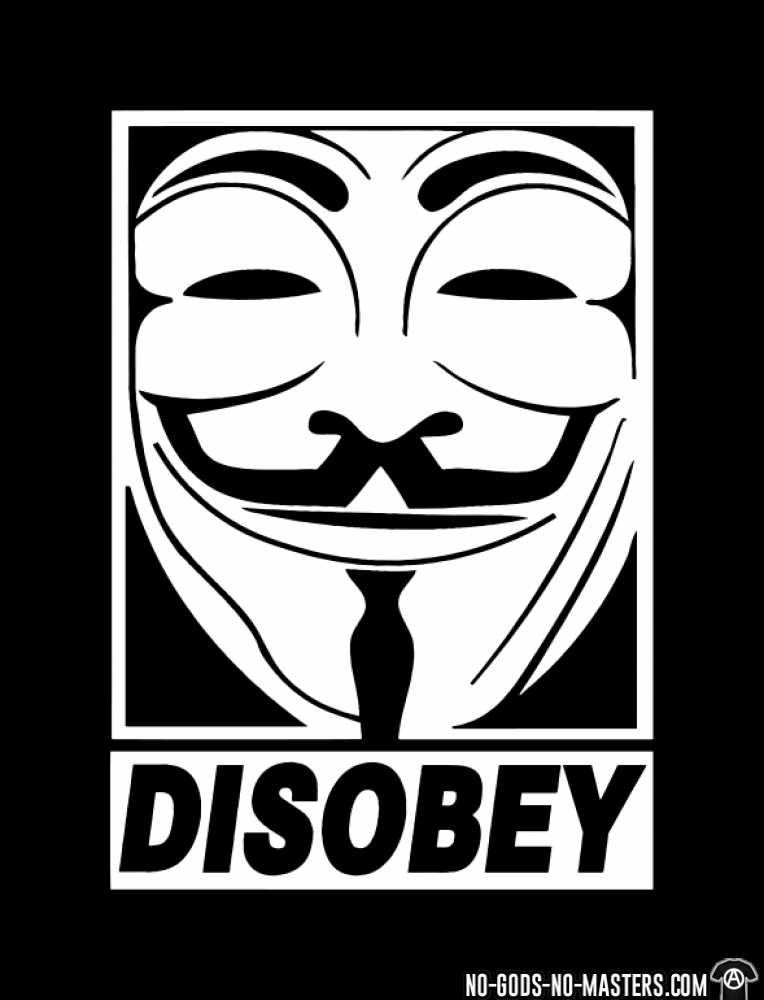 Disobey Logo - Disobey Anonymous Anonymous Shirt No Gods No Masters