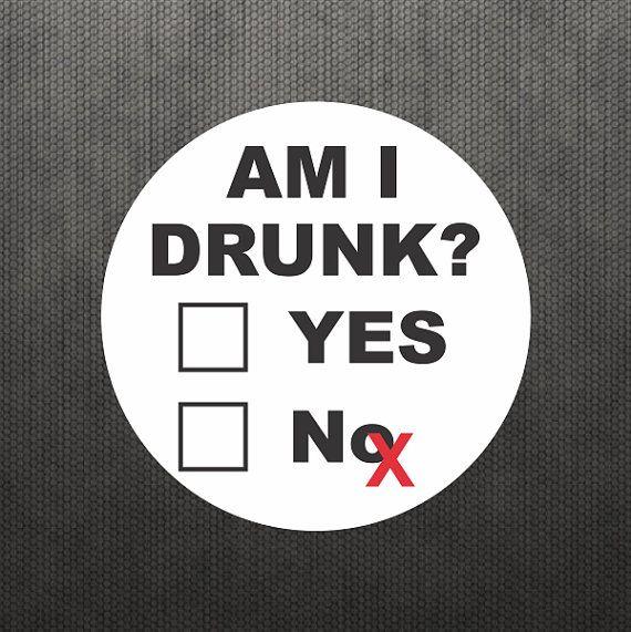 Funny Beer Logo - Am I Drunk? Funny Sticker Vinyl Decal Label Alcohol Beer Whisky Wine ...