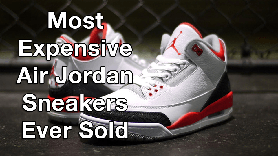 Expensive Shoe Logo - Most Expensive Air Jordan Sneakers Ever Sold: Michael